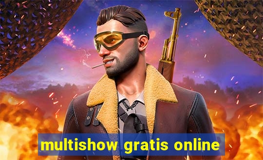 multishow gratis online